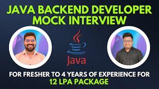 Java backend developer mock interview for fresher to 4 years of experience for 12 LPA package