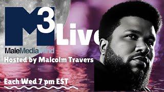 M3 Live W/ Malcolm Wed Sept 18, 2024