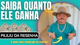 Saiba quanto ganha PILILIU DA RESENHA com seu canal no YOUTUBE!