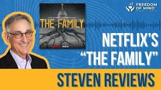 The Netflix Docuseries “The Family”: A Review by Steven Hassan