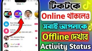 Offline Mode TikTok | Off Active Status Mode TikTok |  TikTok Activity Status