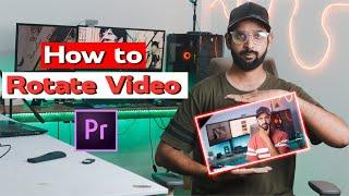 How to Rotate Video in Premiere Pro 2022 | Adobe Premiere Pro Tutorial