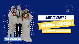 How To Start a Wedding Ceremony Pre Ceremony Announcements with Example