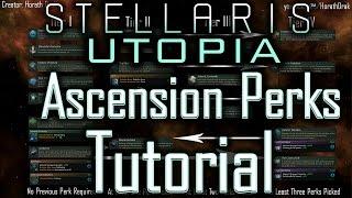 Stellaris Utopia: Ascension Perks Tutorial - Stellaris Tutorial