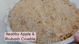 HEALTHY HOMEMADE APPLE & RHUBARB CRUMBLE | BAKE WITH ME | Kerry Whelpdale