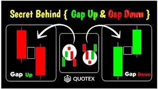 Quotex Gap Up & Gap Down Secret || Secret Behind Gap Up & Gap Down || Binary Trading Course