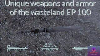 Unique weapons and armor of the wasteland EP 100 Blade of the East (Fallout New Vegas)