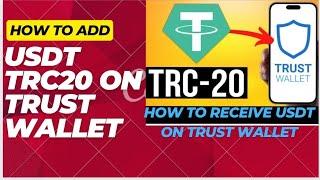 How To Add USDT TRC20 On Trust Wallet | How To Receive USDT On Trust wallet