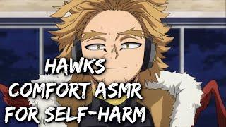 [ASMR] Hawks Comfort Audio for those who self-harm