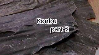 What is Konbu  part-2 - There are several different types of konbu - Cook Tokyo TV