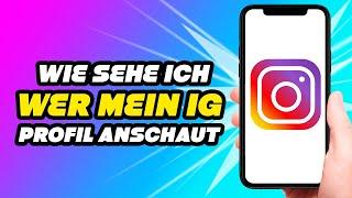 Wie sehe ich wer mein Instagram Profil 2025 anschaut *Schnell & Einfach