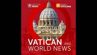 Vatican & World News 17.10.2024