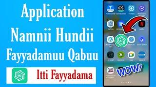 Application Namnii Hundii fayyadamuu qabuu |Itti Fayyadama
