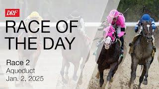 DRF Thursday Race of the Day | Aqueduct Race 2 | January 2, 2025