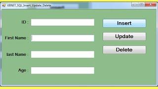 VB.NET And SQL - How To Insert Update Delete From DataBase Using Visual Basic .Net  [ with code ]