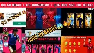 DLC 6.0 UPDATE FULL CHANGES + 4TH ANNIVERSARY CAMPAIGN  + UEFA EURO 2021 HUGE REWARDS 