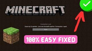 How to fix minecraft connection lost | internal exception java.net.socketexception connection reset