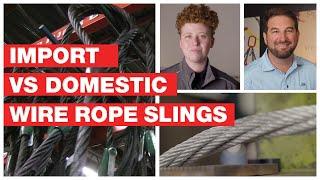 The Difference Between Import and Domestic Wire Rope Slings