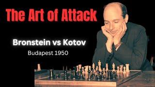 Attacking Chess: Creativity and Sacrifice. Bronstein vs Kotov 1950