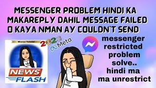 Message failed  sa messenger /messenger couldn't send / messenger tips ang tricks