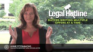 Legal Hotline: Buyers Writing Multiple Offers At A Time