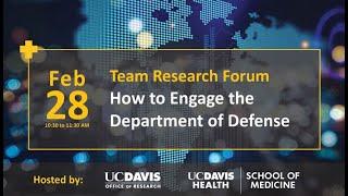 Team Research Forum: How to Engage the Department of Defense