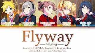 【FULL VER】Flyway | Leo/need ft. Kagamine Len (鏡音レン) | Color Coded Lyrics | Kan/Rom/Eng/Viet