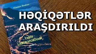 "TARİX LABORATORİYASINDA" HƏQİQƏTLƏR ARAŞDIRILDI