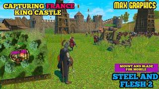 Steel And Flesh 2 - ATTACKING ON FRANCE KING  CASTEL MAX GRAPHICS BATTLE