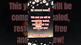 Remnant women!  #women #truth #remnant #healed #restored #brandnew #ruachhakodesh