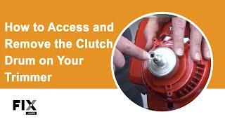 TRIMMER REPAIR: How to Access and Remove the Clutch Drum on Your Trimmer | FIX.com