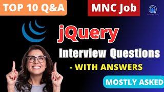 Top 10 jQuery Interview Questions and Answers for MNC Job 2024