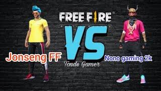 Nono gaming 2k vs Jonseng FF free style custom gameplay 