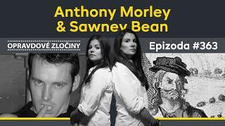 #363 - Anthony Morley & Sawney Bean