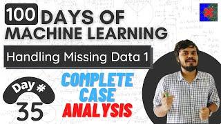 Handling Missing Data | Part 1 | Complete Case Analysis