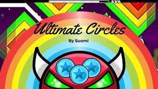 Geometry Dash [2.0] (Demon) - Ultimate Circles by Suomi | xSiNe