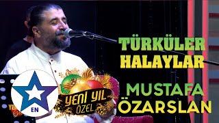 Türküler & Halaylar - Mustafa Özarslan (Yeni Yıl Özel) 2024