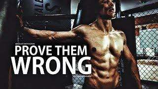 PROVE THEM WRONG - One Of The Best Motivational Speeches