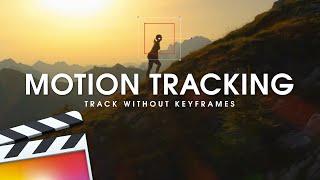 Motion Track Everything in Final Cut Pro X