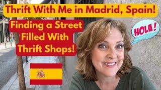 Thrift With Me in Madrid, Spain! Finding a Street Filled With Thrift Stores!