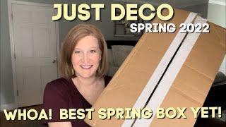 Just Deco | Spring 2022 | WoW!  My Favorite Spring Box so Far!