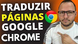 COMO TRADUZIR PÁGINAS no GOOGLE CHROME no CELULAR - MÉTODO ATUALIZADO e SIMPLES 2023