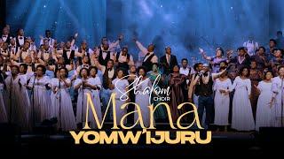 MANA YO MW'IJURU - SHALOM CHOIR