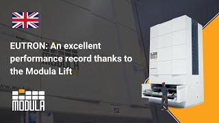 EUTRON: An excellent performance record thanks to the Modula Lift