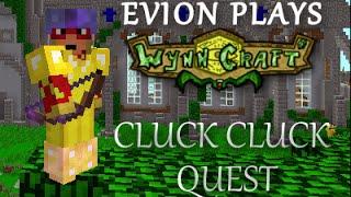 Evion Plays Wynncraft: #17 | Cluck Cluck Quest Walkthrough!