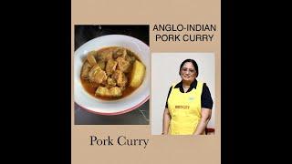 PORK CURRY / ANGLO-INDIAN PORK CURRY / SIMPLE PORK CURRY / PORK CURRY WITHOUT OIL
