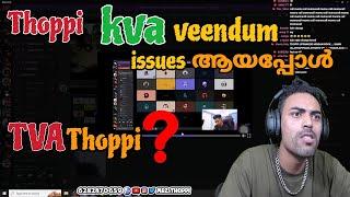 Thoppi vs kva വീണ്ടും issues ആയപ്പോൾ | Tva thoppi? #thoppi #mrzthoppi