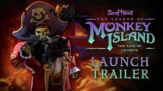 Sea of Thieves: The Legend of Monkey Island - The Lair of LeChuck Launch Trailer