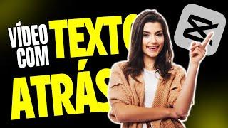  COMO COLOCAR TEXTO ATRÁS DA PESSOA (NO FUNDO DO VÍDEO) TUTORIAL CAPCUT 2023 (PC)