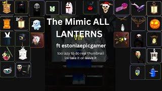 All Lanterns in Roblox The Mimic  (OUTDATED) ft @estoniaepicgamer